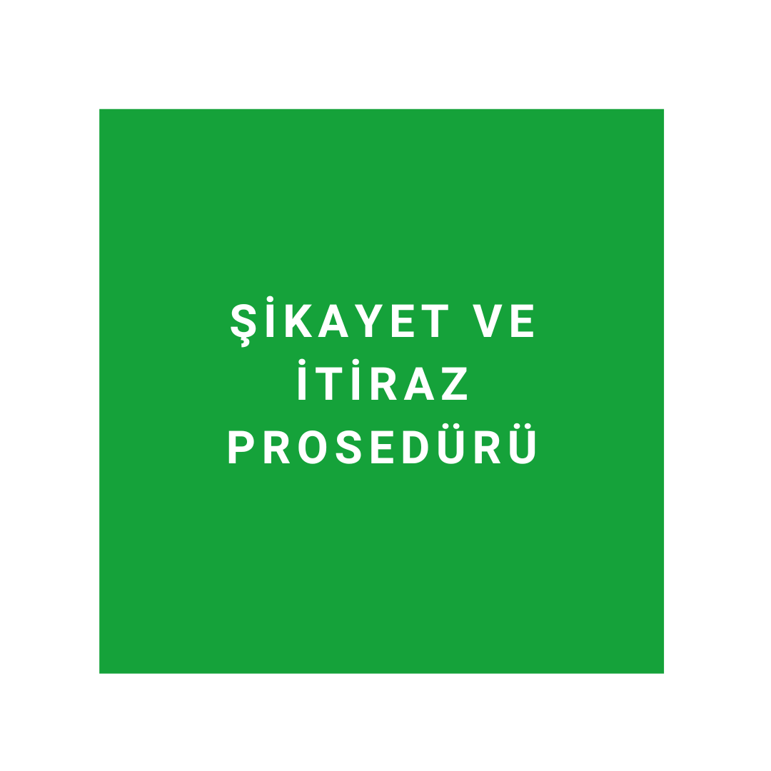 Şikayet ve İtiraz Prosedürü